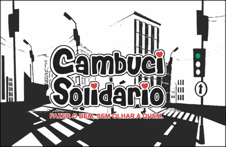 Cambuci Solidário · fazer o bem, sem olhar a quem